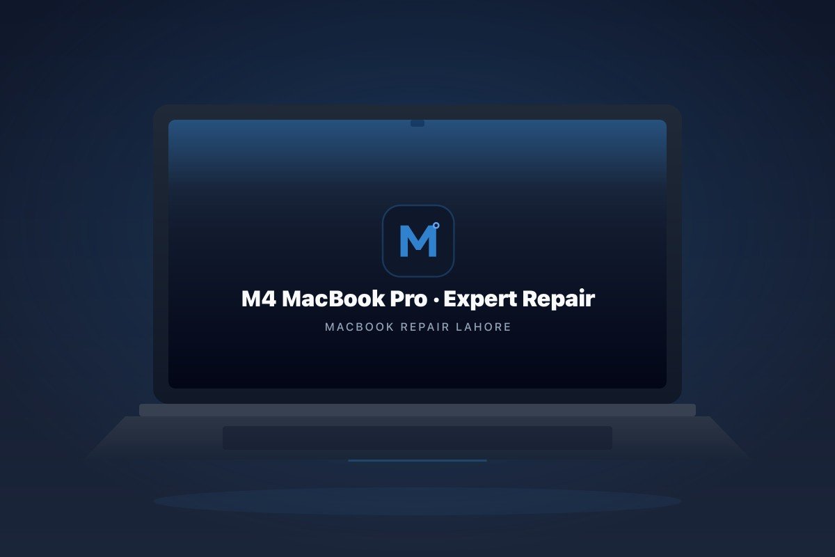 M4 MacBook Pro expert repair in Lahore — specialized Mac lab