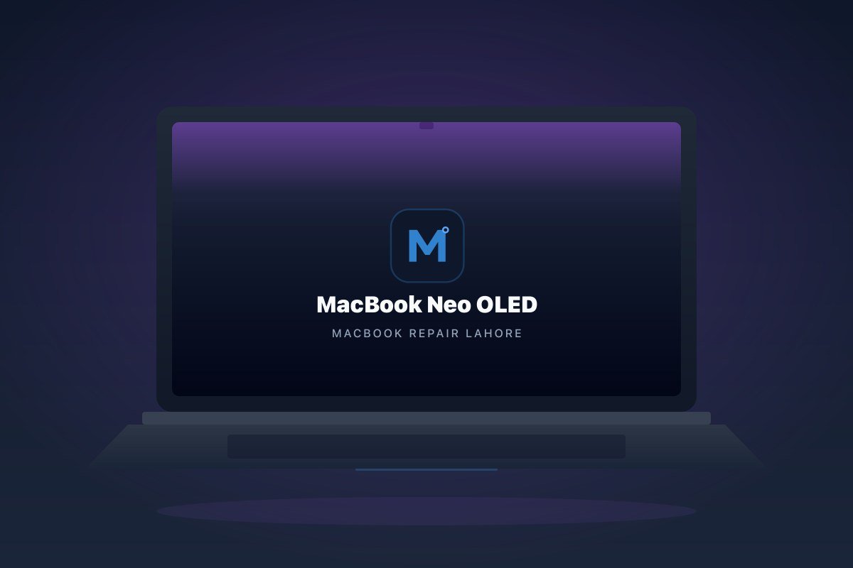 MacBook Neo OLED repair in Lahore